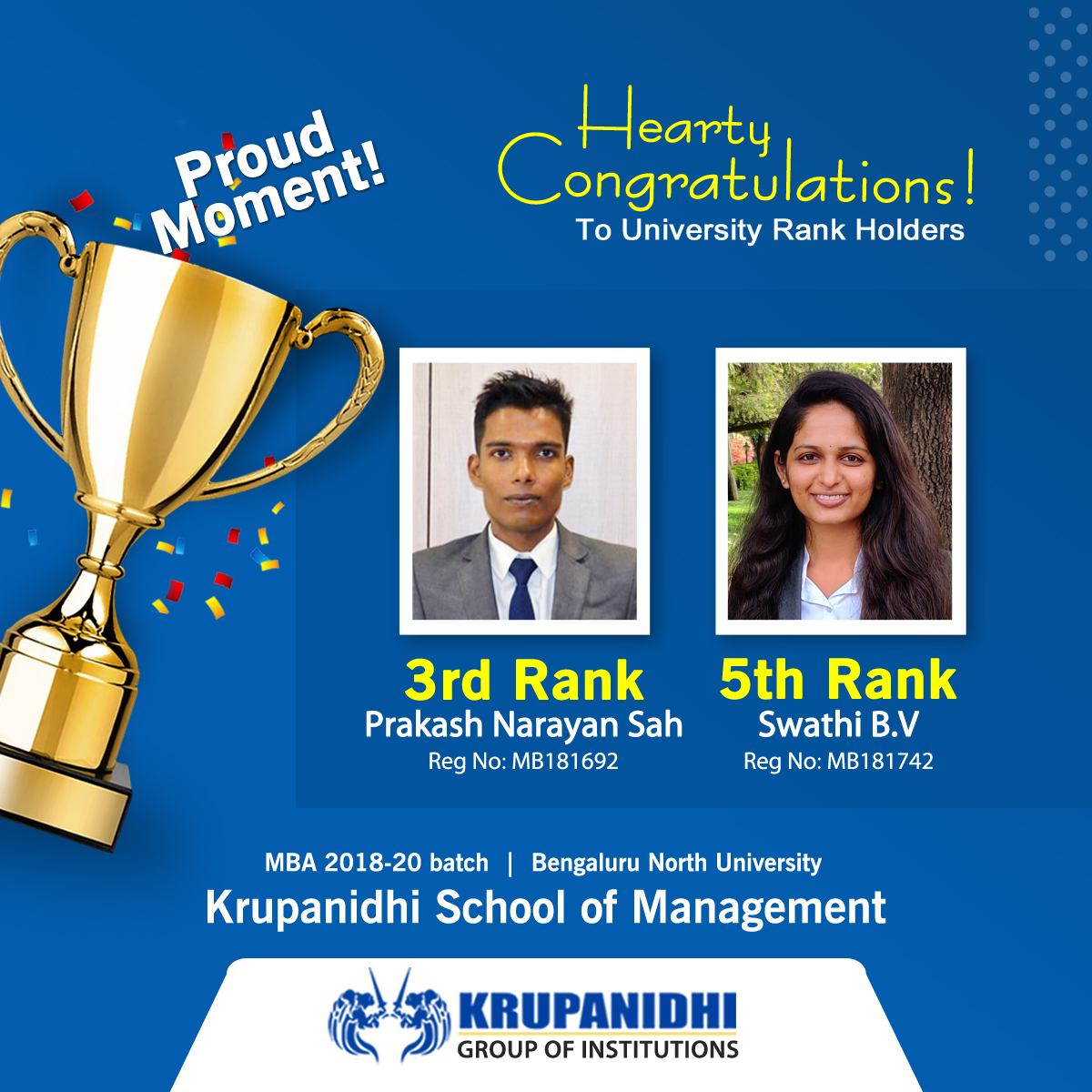 Hearty Congratulations to our MBA Students of 2018-20 batch for securing University Ranks in Bengaluru North University final Exams.
We wish them all the best for their future.